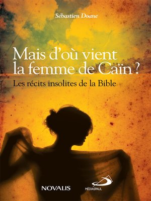 cover image of Mais d'où vient la femme de Caïn ?